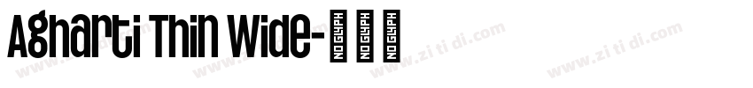 Agharti Thin Wide字体转换